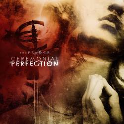 Ceremonial Perfection : The Prayer